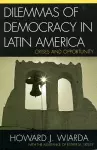 Dilemmas of Democracy in Latin America cover