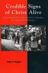 Credible Signs of Christ Alive cover