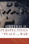 Catholic Perspectives on Peace and War cover