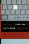 Engaging Technology in Theological Education cover