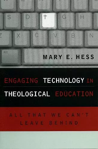 Engaging Technology in Theological Education cover