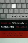 Engaging Technology in Theological Education cover