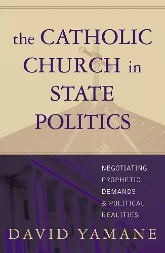 The Catholic Church in State Politics cover