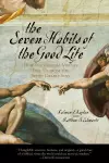 The Seven Habits of the Good Life cover