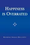 Happiness Is Overrated cover