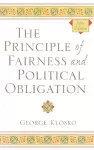 The Principle of Fairness and Political Obligation cover