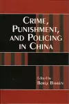 Crime, Punishment, and Policing in China cover