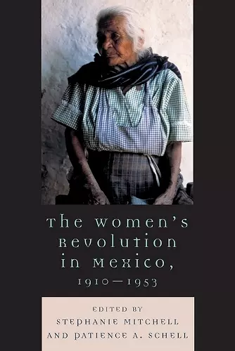 The Women's Revolution in Mexico, 1910-1953 cover