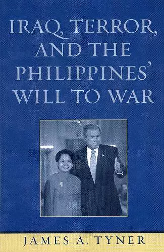 Iraq, Terror, and the Philippines' Will to War cover