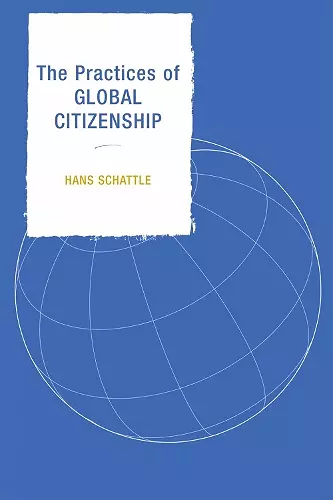 The Practices of Global Citizenship cover