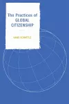 The Practices of Global Citizenship cover