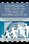 Gendering the State in the Age of Globalization cover