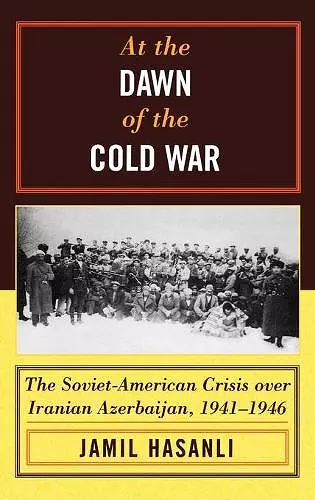 At the Dawn of the Cold War cover