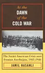 At the Dawn of the Cold War cover