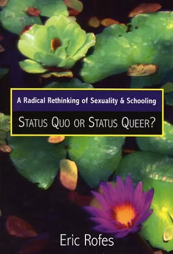 A Radical Rethinking of Sexuality and Schooling cover