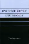 On Constructivist Epistemology cover