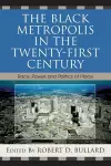 The Black Metropolis in the Twenty-First Century cover