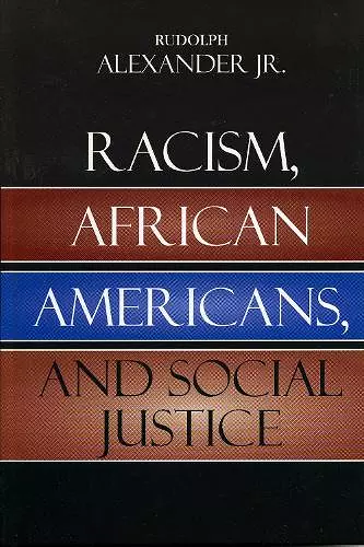 Racism, African Americans, and Social Justice cover