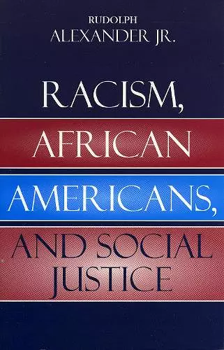 Racism, African Americans, and Social Justice cover