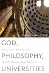 God, Philosophy, Universities cover
