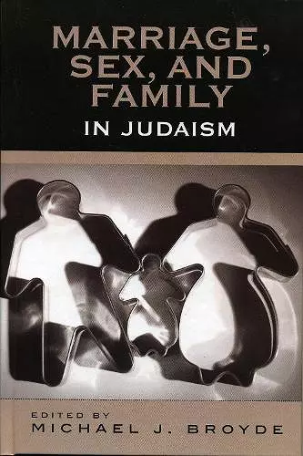 Marriage, Sex and Family in Judaism cover