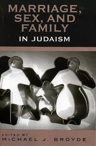 Marriage, Sex and Family in Judaism cover