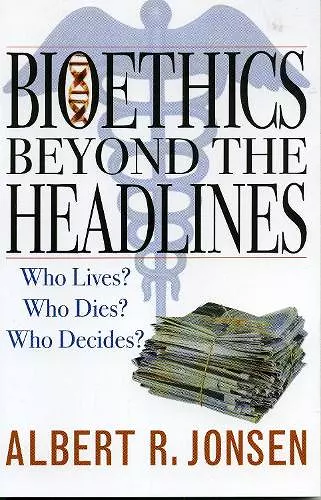 Bioethics Beyond the Headlines cover