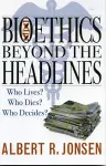 Bioethics Beyond the Headlines cover