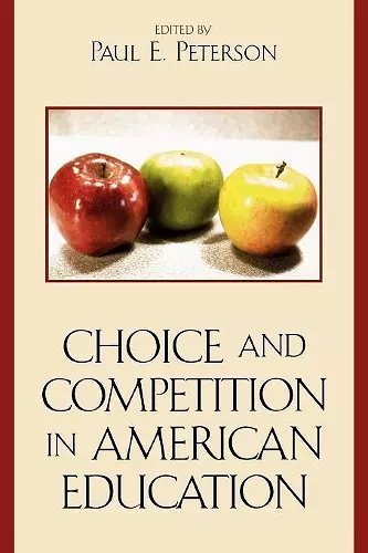 Choice and Competition in American Education cover