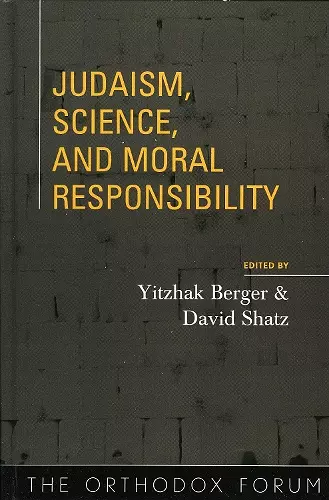 Judaism, Science, and Moral Responsibility cover