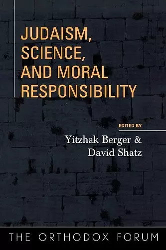 Judaism, Science, and Moral Responsibility cover