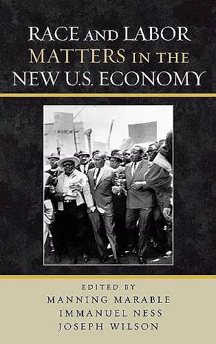 Race and Labor Matters in the New U.S. Economy cover