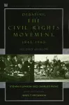 Debating the Civil Rights Movement, 1945–1968 cover