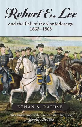 Robert E. Lee and the Fall of the Confederacy, 1863-1865 cover