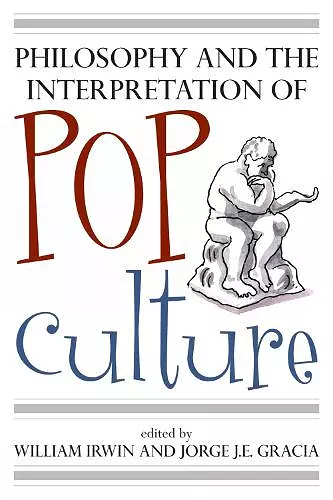 Philosophy and the Interpretation of Pop Culture cover