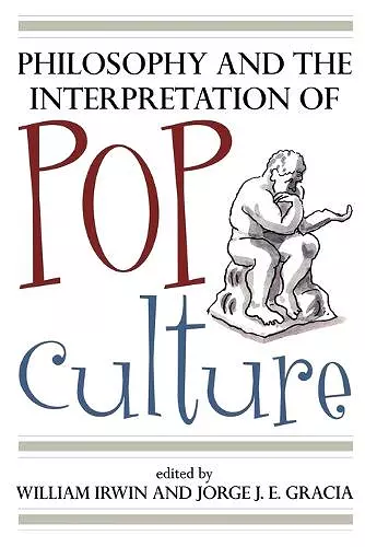 Philosophy and the Interpretation of Pop Culture cover