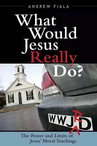 What Would Jesus Really Do? cover