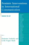 Feminist Interventions in International Communication cover