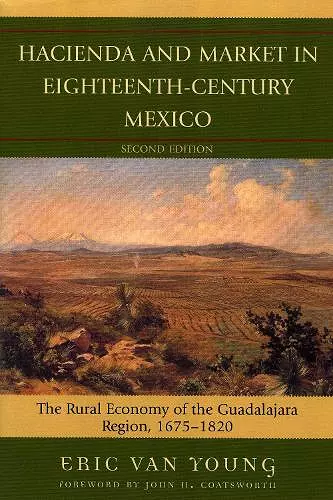 Hacienda and Market in Eighteenth-Century Mexico cover