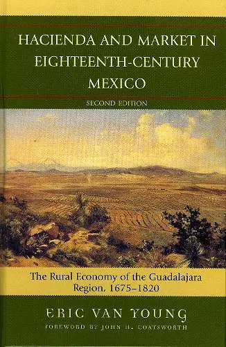 Hacienda and Market in Eighteenth-Century Mexico cover