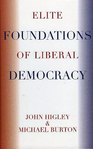 Elite Foundations of Liberal Democracy cover