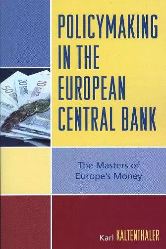 Policymaking in the European Central Bank cover