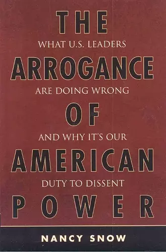 The Arrogance of American Power cover