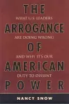 The Arrogance of American Power cover