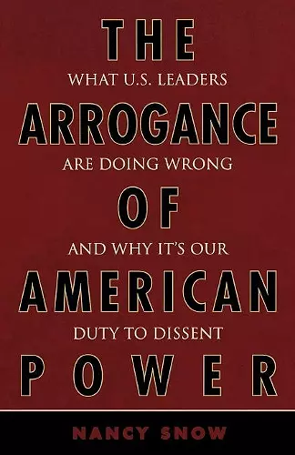 The Arrogance of American Power cover