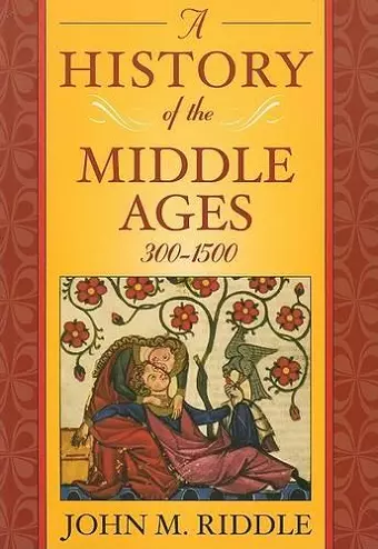 A History of the Middle Ages, 300-1500 cover