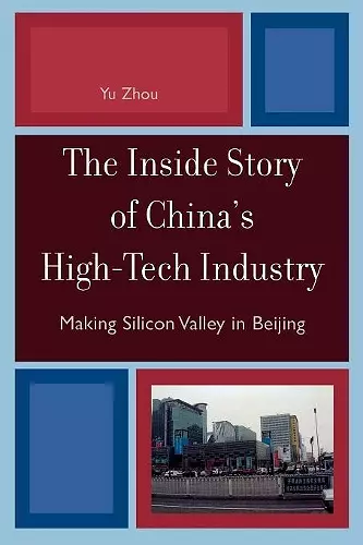 The Inside Story of China's High-Tech Industry cover