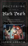 Doctoring the Black Death cover
