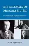 The Dilemma of Progressivism cover