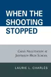 When the Shooting Stopped cover